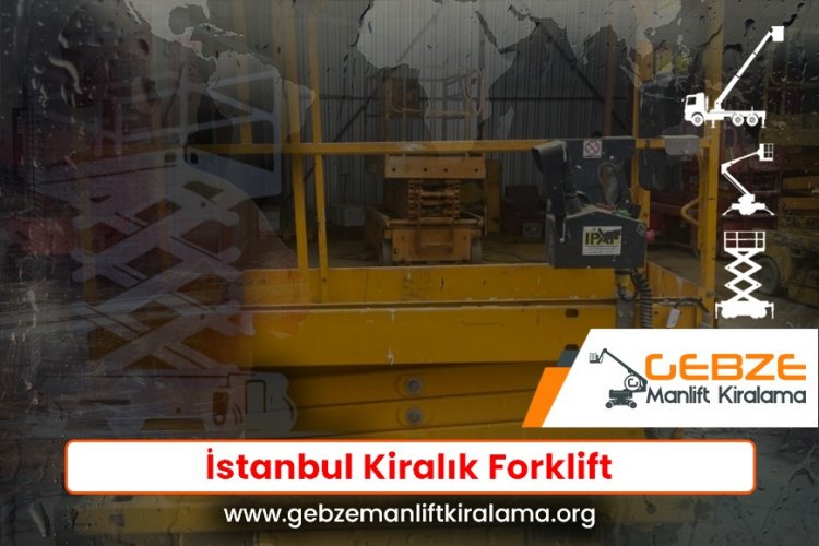 İstanbul Kiralık Forklift